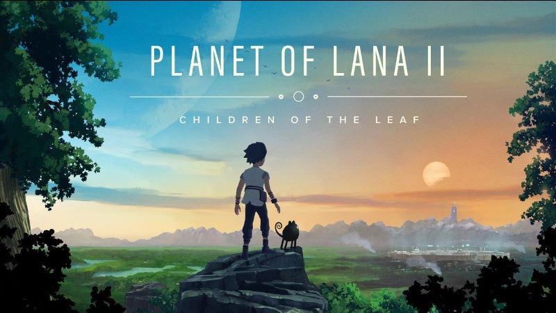 Planet of Lana II: Children of the Leaf m� d�tum vydania a demo je za rohom